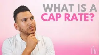 What's a Cap Rate?