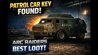 ARC Raiders &ndash; Patrol Car Key Explained (Loot the Armored Vehicle!)