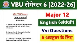 VBU FYUGP Semester 6 Major 12 - English Long Vvi Questions 2022-26 || English Major Vvi Questions 