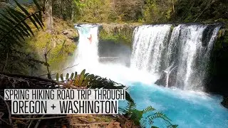 Pacific Northwest Road Trip | Spring 2021 [4K]