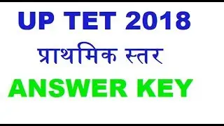 UPTET 2018 SOLVED PAPER PRIMARY LEVEL, ANSWER KEY
