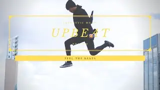 Energetic Music Mix [Uplifting Beats]