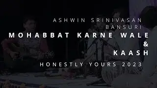 HONESTLY YOURS AMMA |  Mohabbat Karne Wale & Kaash | ASHWIN SRINIVASAN | OJAS ADHIYA | SANJOY DAS