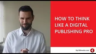 How to think like a digital magazine production and publishing PRO