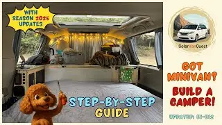 From Minivan to Solar Camper: Full Build Story (Season 2025 Updates; E1-E12)