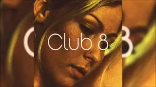 Club 8 - Falling From Grace [HQ]