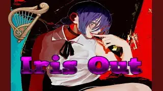 IRIS OUT (Medium) - Chainsaw Man The Movie Reze Arc OP - Windsong Lyre (PC/Mobile)