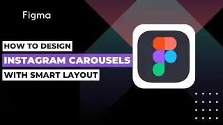 How To Design Instagram Carousels With Smart Layout In Figma !
