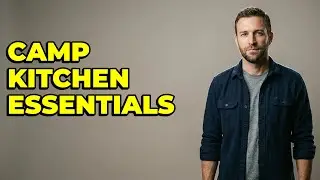 What Supplies Do You Need To Clean Camp Kitchen?