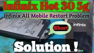 Infinix Hot 30 Auto Restart Problem || All Infinix Mobile Restart Problem fix || Restart Problem