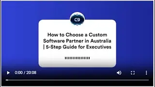 How to Choose a Custom Software Partner in Australia | 5-Step Guide for Executives