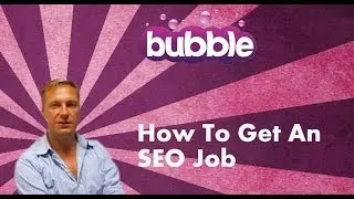How To Get An SEO Job - Digital Careers Guide by Bubble Jobs Episode 11
