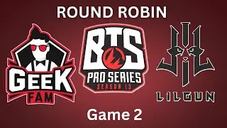 GEEK FAM vs LILGUN [Highlights] - BTS Pro Series Season 13 SEA | Dota 2