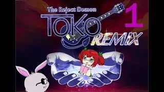 Reject Demon Toko (pt 1)
