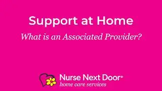 Support at Home - What is an Associated Provider