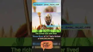 Richest Man In The World Ever Lived Mansa Musa Of Mali 🇲🇱 #shorts #youtubeshorts