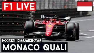 🔴F1 LIVE - Monaco GP QUALI - Commentary + Live Timing