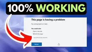 STATUS ACCESS VIOLATION Error in Browser on Windows 11 RESOLVED