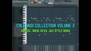 [RAVE CULTURE INSPIRED MIDI] CIKA MIDI Collection Volume 2 (SaberZ, W&W, KEVU, J&V Style MIDIs)