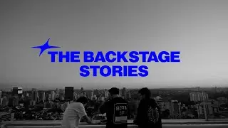 EP. 1: THE BACKSTAGE STORIES