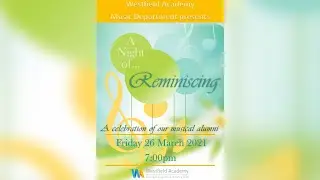 'A Night of Reminiscing' - Westfield Academy Alumni Virtual Concert, March 2021