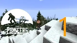 Minecraft - The Pioneers | #1 | Looking Around!