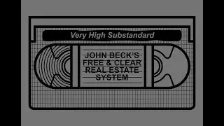JOHN BECK'S FREE & CLEAR REAL ESTATE SYSTEM on VHS