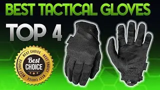 Best Tactical Gloves 2019 - Tactical Glove Review