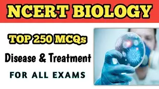 MCQ NCERT BIOLOGY - Human Diseases Complete | 250 MCQs | Bilingual | For RRB NTPC , RRB, UPPSC
