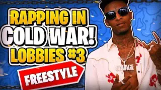 Rapping To People In Cold War Lobbies #3 !!! | Rapping On Random Objects And Peoples Gamertags!!