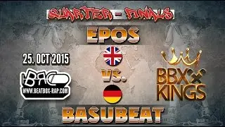 Epos VS BaSuBeat | BBXKINGS | Quarter Finals ( 2015-10-25)