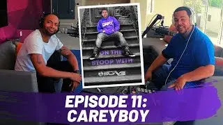 On The Stoop With Suave - Episode 11: Careyboy