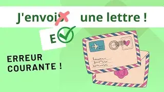 J'envoie / J'envois  ? une lettre