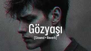 Sad Turkish Music &mdash; [Slowed + Reverb] | [Official Audio] | G&ouml;zyaşı