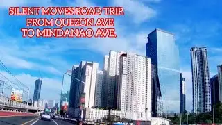The Silent Moves Road trip from Quezon Avenue to Mindanao Avenue. 