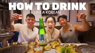 How to drink like a Korean... IN Korea
