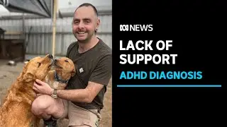 Lack of support services for adult ADHD | ABC News