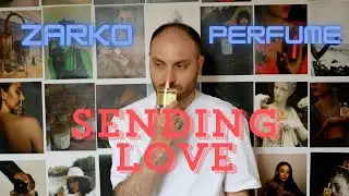 Любовное послание от Zarkoperfume! (Sending Love)