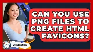 Can You Use PNG Files To Create HTML Favicons? - Simple HTML Studio