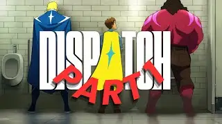 Dispatch Episode 1 - Saving the World One Bad Decision at a Time