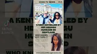 A Kenyan Killed By Her MZUNGU HUSBAND In SCOTLAND 😭😭....#shorts #vootv #trending #youtubeshorts