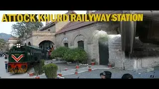 DOCUMENTARY # 20 | ATTOCK KHURD RAILWAY STATION