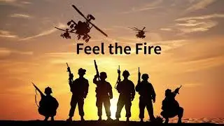 Feel the Fire
