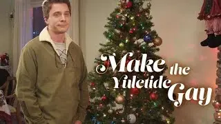 Make the Yuletide Gay - ( Torne o Natal alegre) Filmes Gays - Legendado