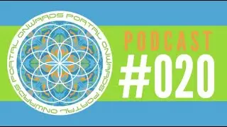ONWARDS PORTAL PODCAST EPISODE #020