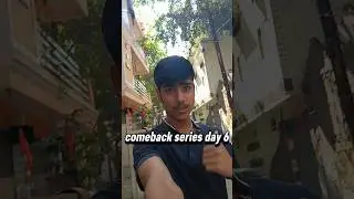 comeback series day 6 #shorts  #share  #viral #motivation #subscribe #like
