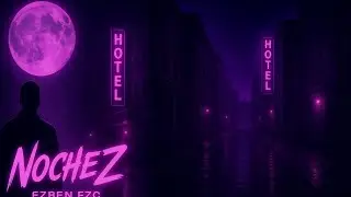 Ezben Fzc - NocheZ (v&iacute;deo lyric)