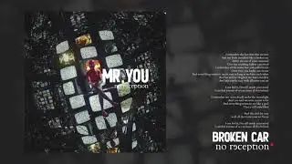 No reception - Broken Car