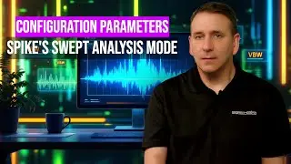 Configuration Parameters: Get The Best Results in Spike's Swept Analysis Mode #RfSignals #tech