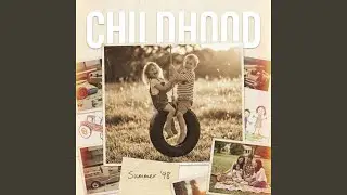 Childhood